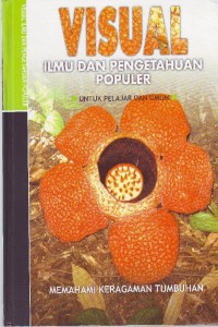 Image of Visual Ilmu dan Pengetahuan Populer Memahami  Keragaman Tumbuhan