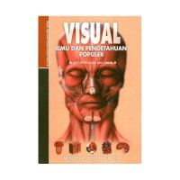 Image of Visual Ilmu dan Pengetahuan Populer Mengenal Tubuh Manusia