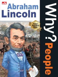 Image of Why? People : Abraham  Lincoln
