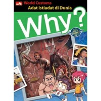 Image of Why? World Customs: Adat Istiadat di Dunia