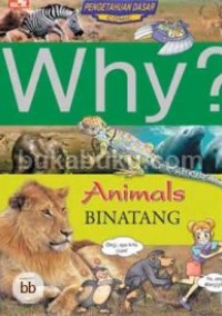Image of Why? Binatang