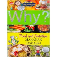 Image of Why? Food and Nutrition = Makanan dan gizi