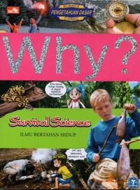 Image of Why? Survival Science : Bertahan Hidup