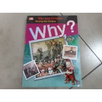 Image of Why? ; War and Weapon = Perang dan Senjata