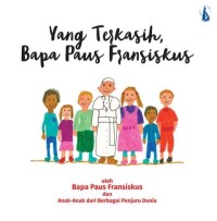 Image of Yang Terkasih, Bapa Paus Fransiskus