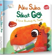 Image of Aku Suka Sikat Gigi : I Love Brushing My Teeth