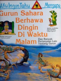 Image of Aku Ingin Tahu Mengapa Gurun Sahara Berhawa Dingin di Waktu Malam. Dan Banyak Pertanyaan Lainnya Tentang Gurun.