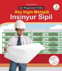 Image of Aku Ingin Memjadi  Insinyur Sipil